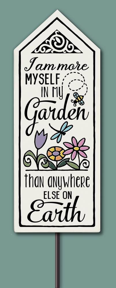 I Am More Myself In My Garden... Garden Tile