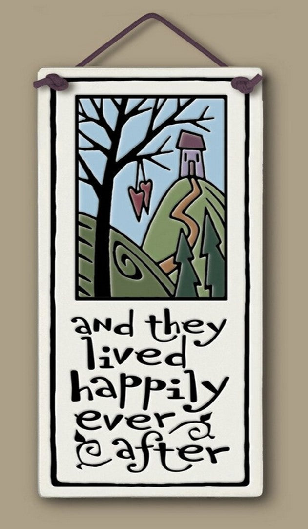 And They Lived Happily Ever After Wall Plaque