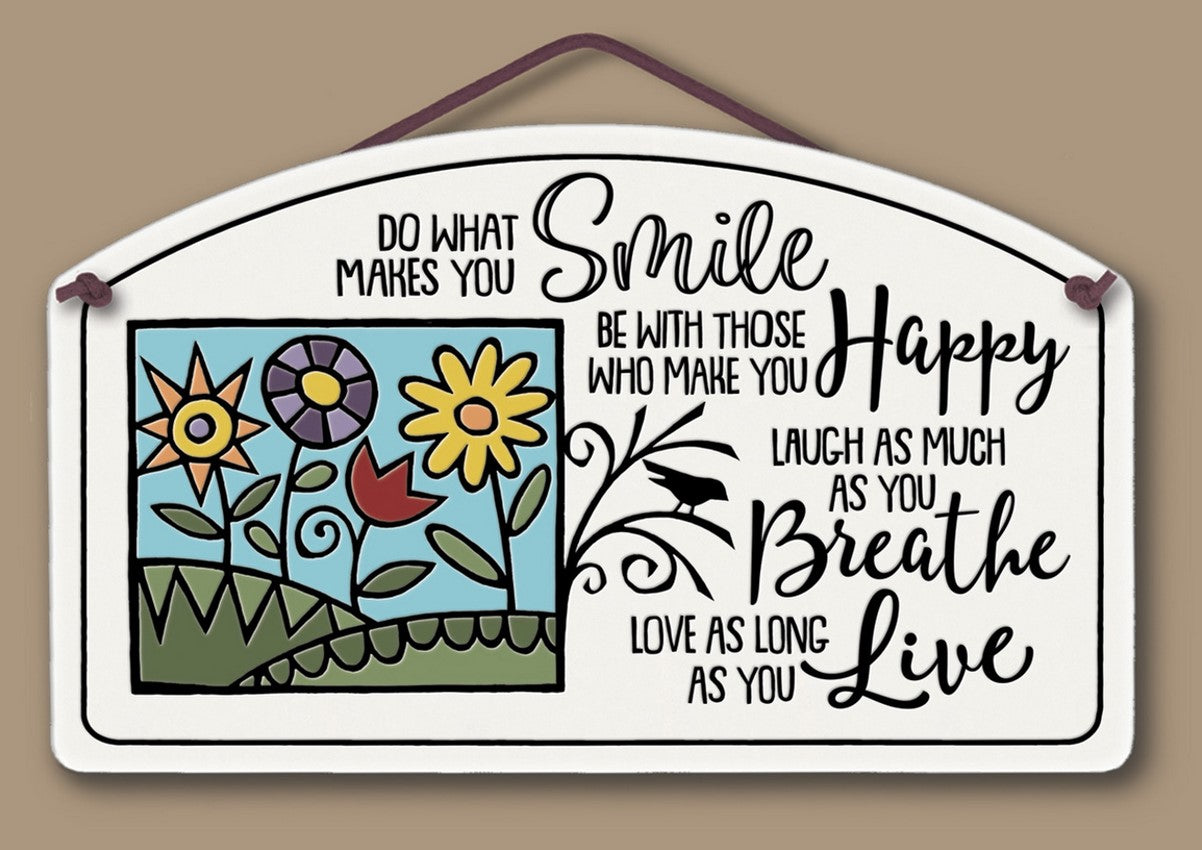 Do What Makes You Smile... Wall Plaque